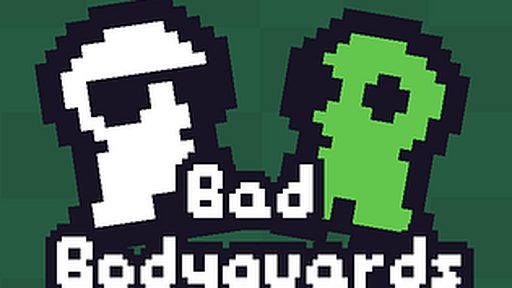 Bad Bodyguards