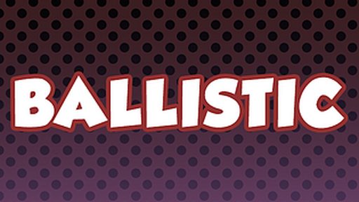 Ballistic