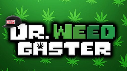 Dr. Weed Gaster