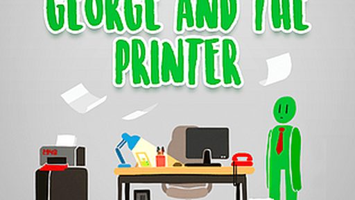 George And The Printer