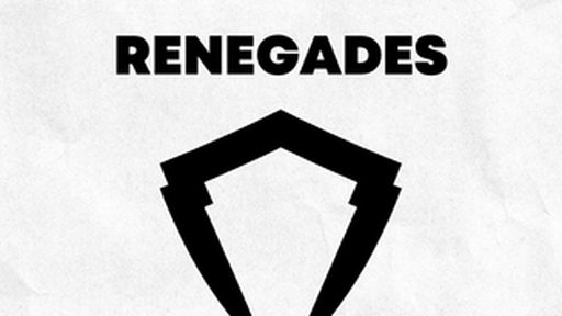 Renegades
