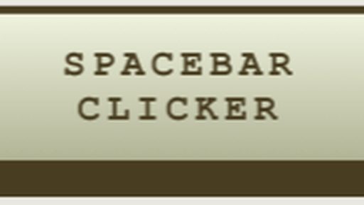 Spacebar Clicker