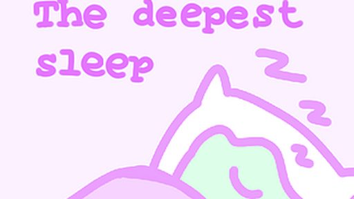 The Deepest Sleep